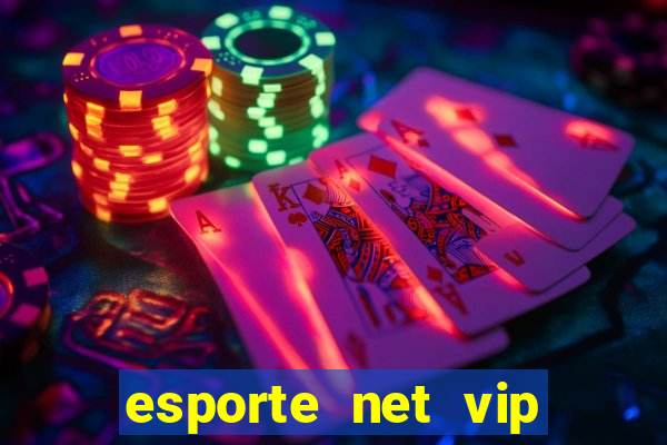 esporte net vip bet apostas